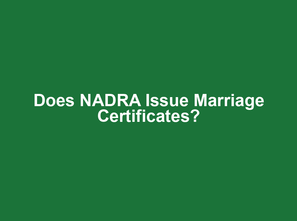 Does NADRA Issue Marriage Certificates?