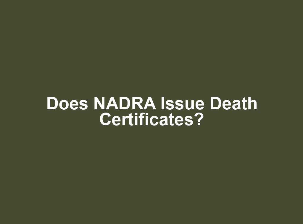 Does NADRA Issue Death Certificates?